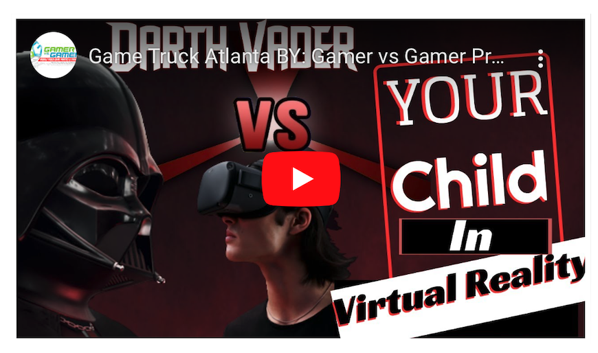 Virtual Reality Game Truck, Game Truck Atlanta, Gamer vs Gamer